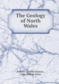 The Geology of North Wales