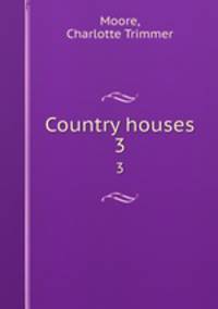Country houses. 3