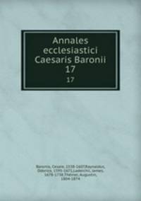 Annales ecclesiastici Caesaris Baronii. 17