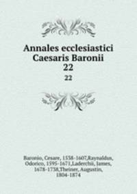 Annales ecclesiastici Caesaris Baronii. 22