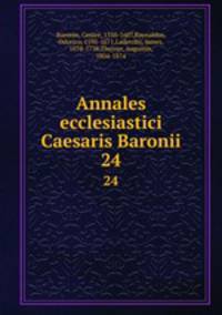 Annales ecclesiastici Caesaris Baronii. 24