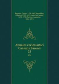 Annales ecclesiastici Caesaris Baronii. 25