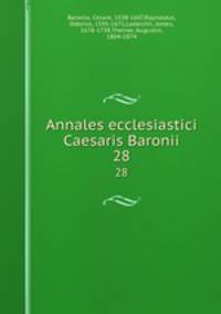 Annales ecclesiastici Caesaris Baronii. 28