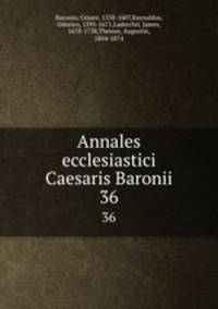 Annales ecclesiastici Caesaris Baronii. 36