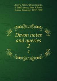 Devon notes and queries. 2
