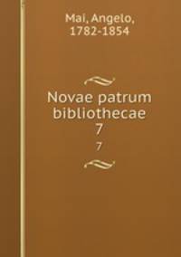 Novae patrum bibliothecae. 7
