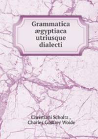 Grammatica ?gyptiaca utriusque dialecti