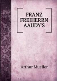 FRANZ FREIHERRN AAUDY