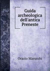 Guida archeologica dell