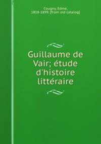 Guillaume de Vair; e?tude d