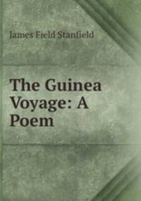 The Guinea Voyage: A Poem