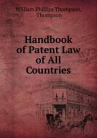 Handbook of Patent Law of All Countries
