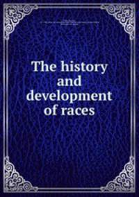 The history and development of races