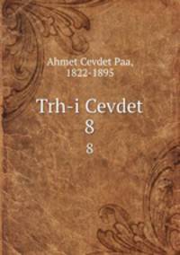 Trh-i Cevdet. 8