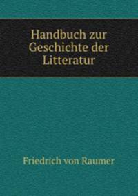 Handbuch zur Geschichte der Litteratur