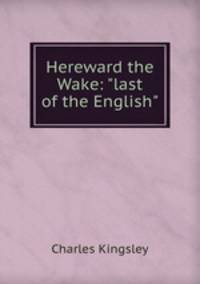 Hereward the Wake: "last of the English"