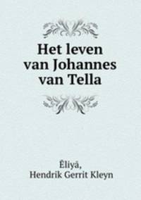 Het leven van Johannes van Tella