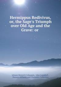 Hermippus Redivivus, or, the Sage