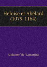 Heloise et Abelard (1079-1164).