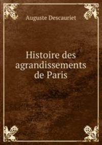 Histoire des agrandissements de Paris