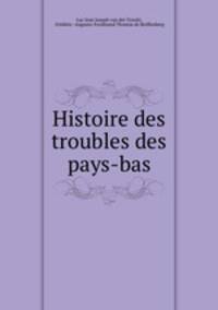 Histoire des troubles des pays-bas