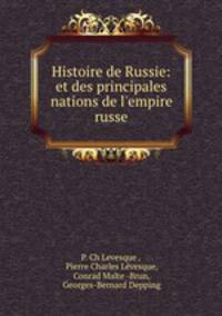 Histoire de Russie: et des principales nations de l