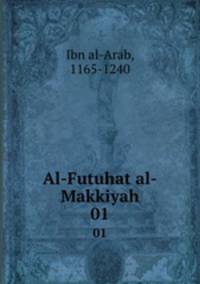 Al-Futuhat al-Makkiyah. 01
