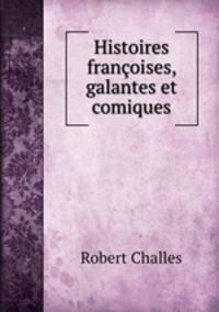 Histoires francoises, galantes et comiques