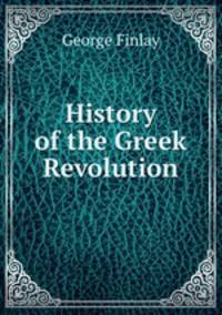 History of the Greek Revolution