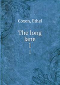 The long lane. 1