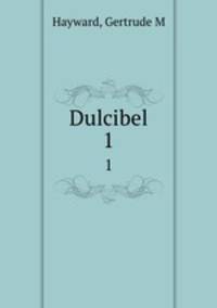 Dulcibel. 1