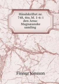 Handskriftet nr. 748, 4to, bl. 1-6: i den Arna-Magn?anske samling .
