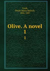 Olive. A novel. 1