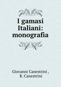 I gamasi Italiani: monografia