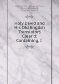Holy David and His Old English Translators Clear