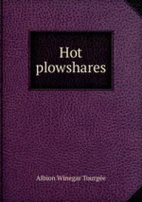 Hot plowshares
