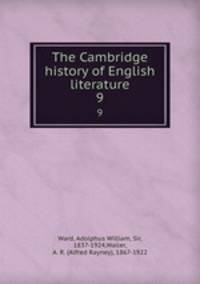 The Cambridge history of English literature. 9