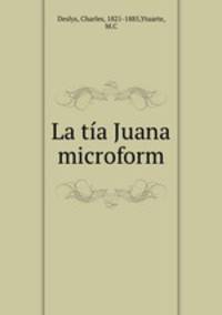 La tia Juana microform