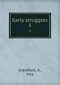 Early struggles. 1