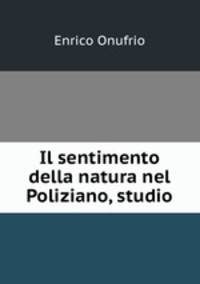 Il sentimento della natura nel Poliziano, studio