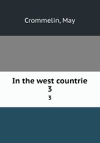 In the west countrie. 3