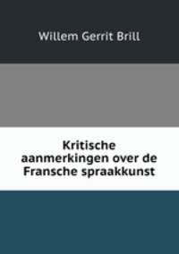 Kritische aanmerkingen over de Fransche spraakkunst