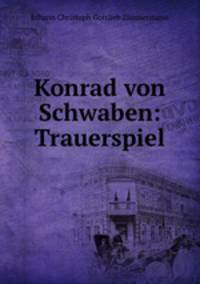 Konrad von Schwaben: Trauerspiel