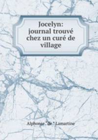 Jocelyn: journal trouve chez un cure de village
