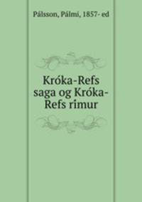 Kro?ka-Refs saga og Kro?ka-Refs ri?mur