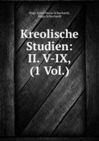Kreolische Studien: II. V-IX, (1 Vol.)