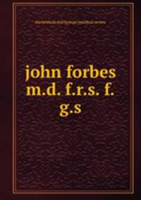 john forbes m.d. f.r.s. f.g.s.