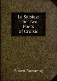 La Saisiaz: The Two Poets of Croisic