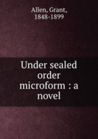 Under sealed order microform : a novel