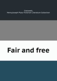 Fair and free